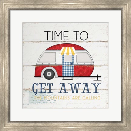 Framed Time to Get Away Print