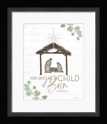 Framed For Unto Us a Child is Born Print