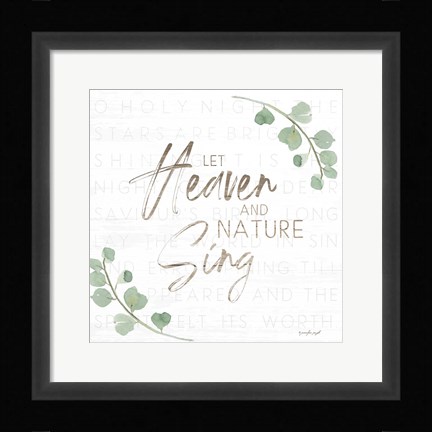 Framed Let Heaven and Nature Sing Print