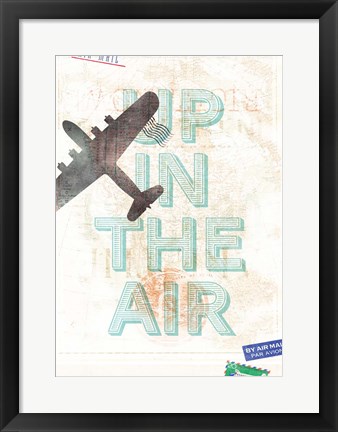 Framed Up in the Air Print
