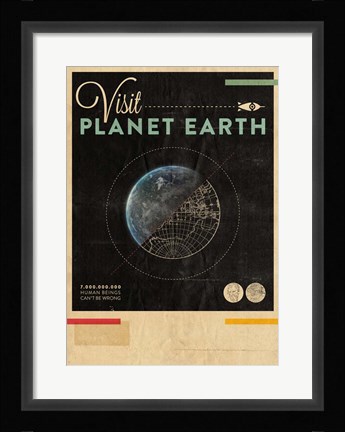 Framed Visit Planet Earth Print