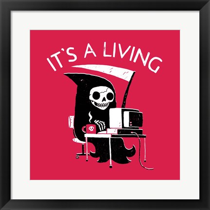 Framed It's a Living Print
