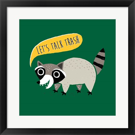 Framed Let's Talk Trash Print