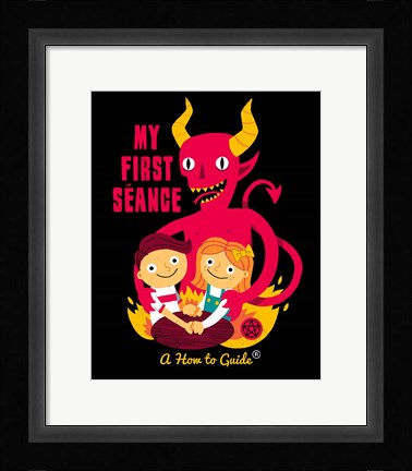 Framed My First Seance Print