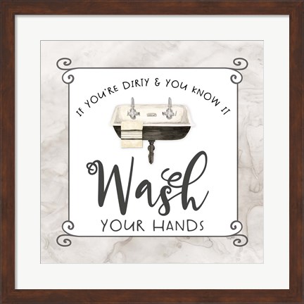 Framed Bath Humor Wash Your Hands Print