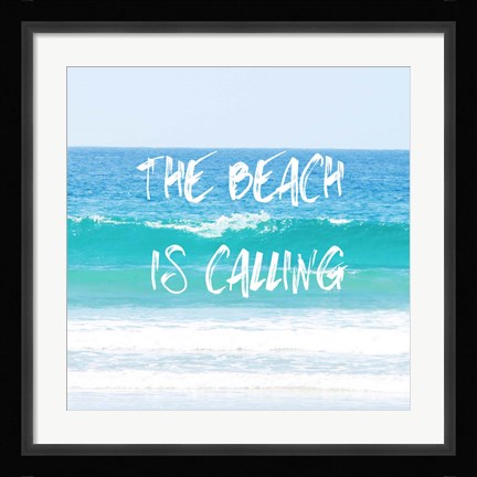 Framed Beach Is Calling Print