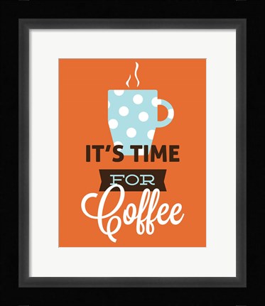 Framed Coffee Time (Orange) Print