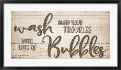 Framed Wash Your Troubles Print
