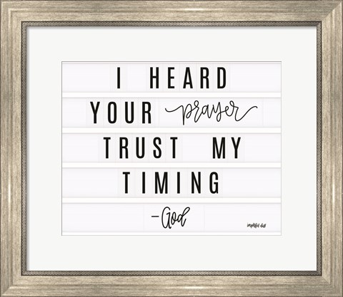 Framed Trust My Timing Print