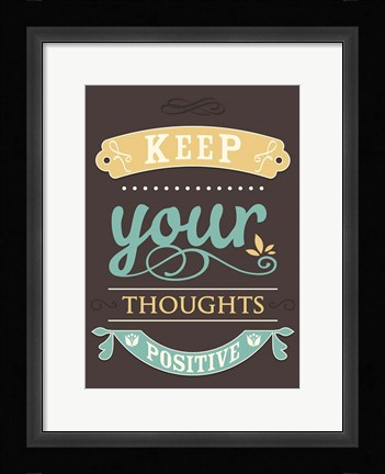 Framed Keep Your Thoughts Print