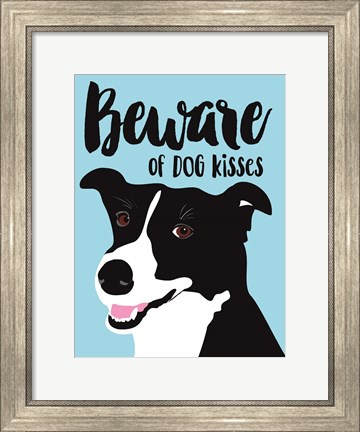 Framed Beware of Dog Kisses Print