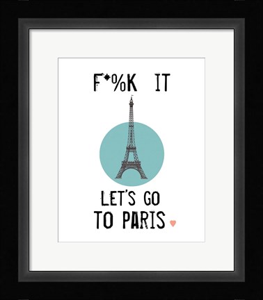 Framed Let's Go to Paris Print