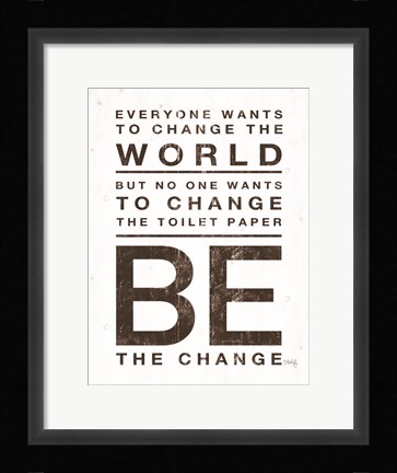 Framed Everyone Wants to Change the World Print