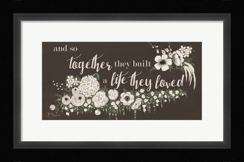 Framed Together They Built Print