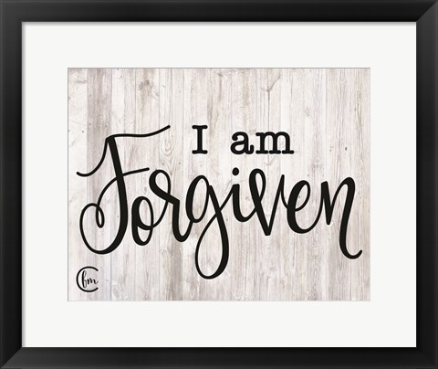 Framed I am Forgiven Print