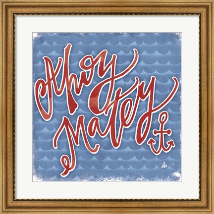 Framed Ahoy Matey Print