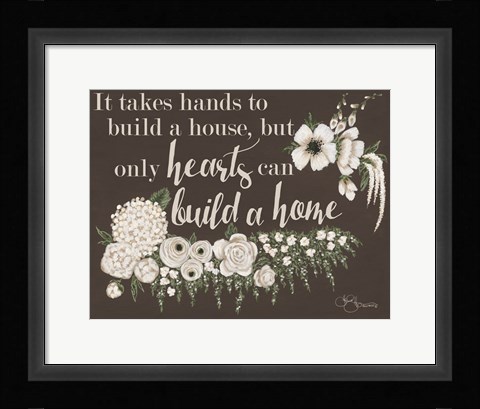 Framed Hearts Can Build a Home Print