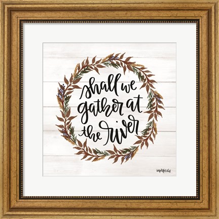 Framed Gather at the River Wreath Print