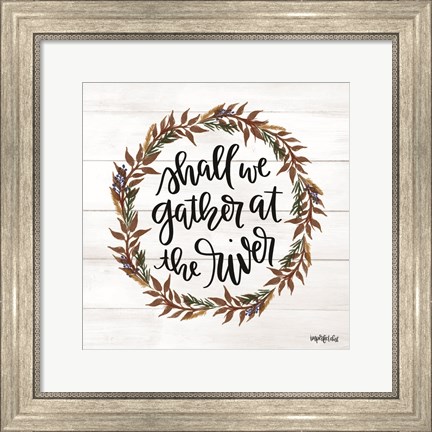 Framed Gather at the River Wreath Print
