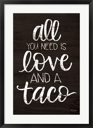 Framed Love and a Taco Print