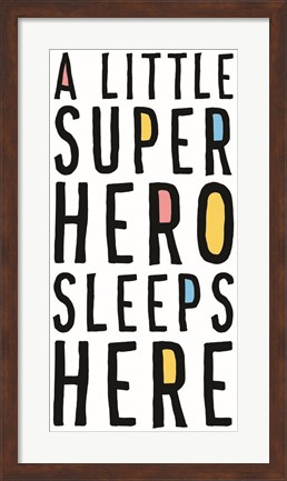 Framed Little Superhero Sleeps Here Print