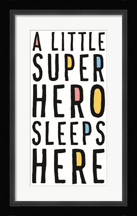 Framed Little Superhero Sleeps Here Print