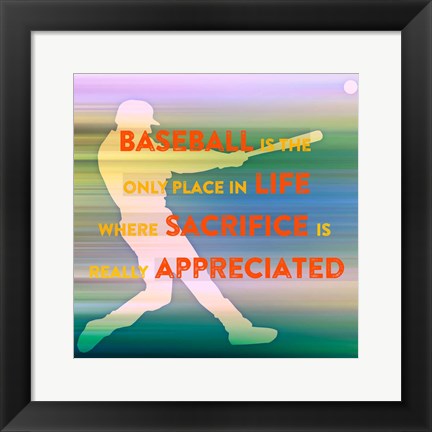 Framed Baseball Is The Only Place Print