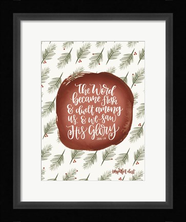 Framed Word Became Flesh Print