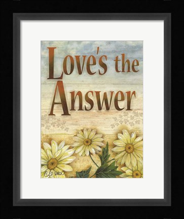Framed Love's the Answer Print