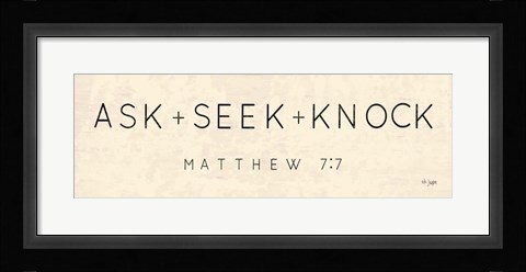 Framed Ask, Seek, Knock Print