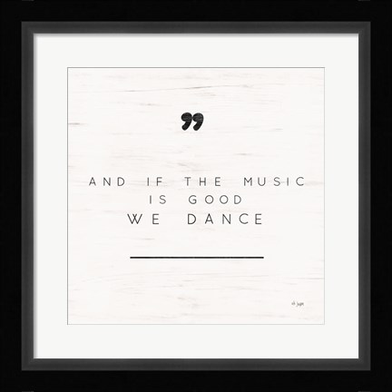 Framed We Dance Print