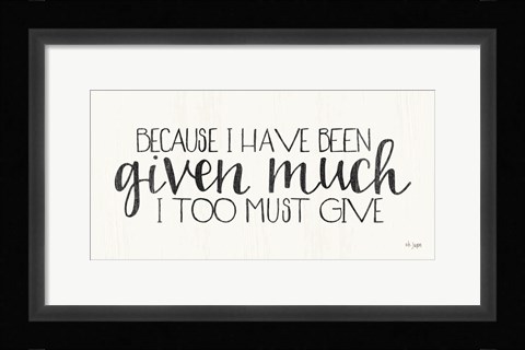 Framed I Too Must Give Print