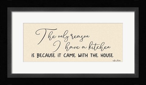 Framed I Have a Kitchen Print