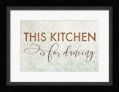 Framed This Kitchen is for Dancing Print