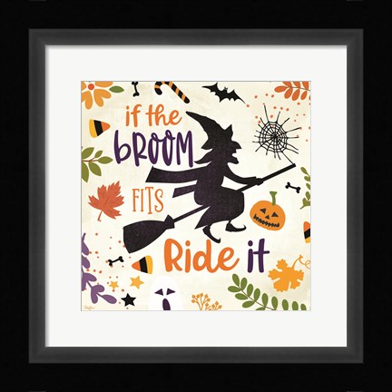 Framed If the Broom Fits Print