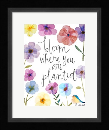 Framed Bloom Where You Are Planted Print