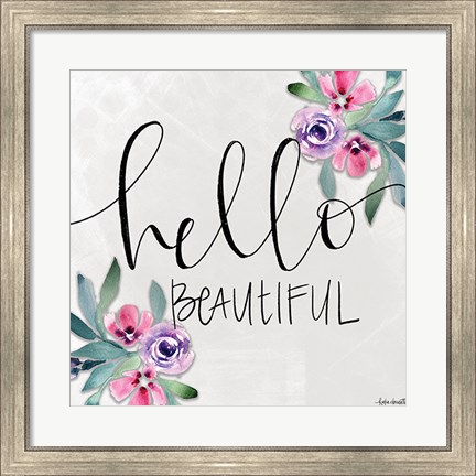 Framed Hello Beautiful Print