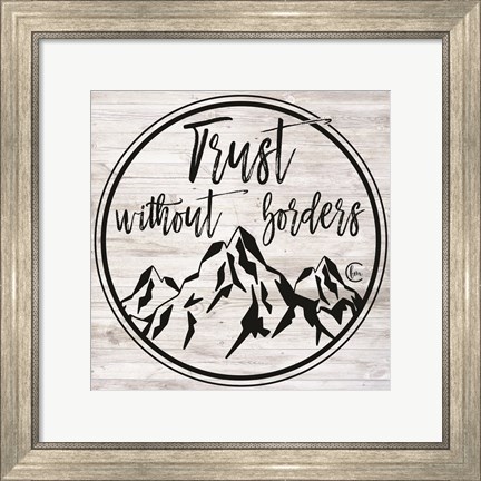 Framed Trust Without Borders Print