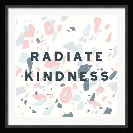 Framed Terrazzo Inspiration I Kindness Print