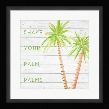 Framed Shake Your Palm Palms Print
