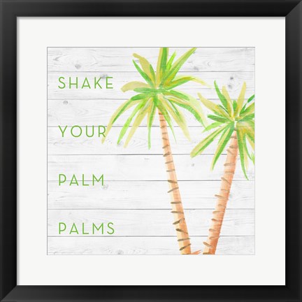 Framed Shake Your Palm Palms Print