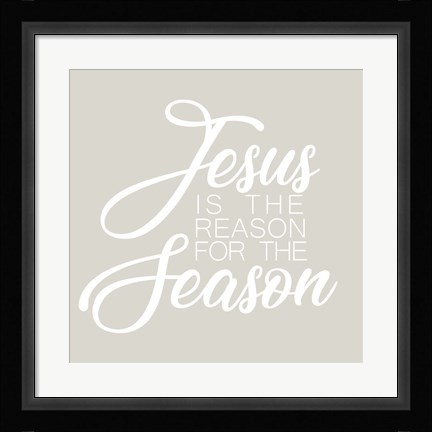 Framed Jesus is the Reason for the Season Print