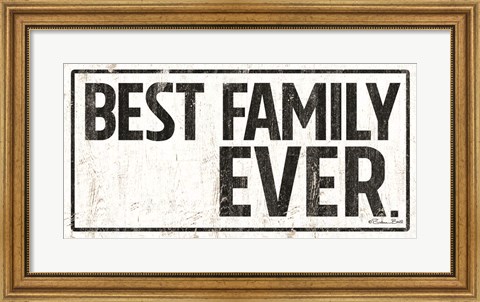 Framed Best Family Ever Print