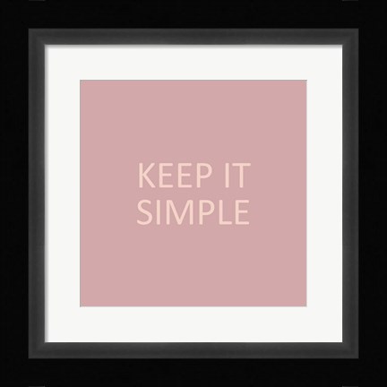 Framed Simple Sentiment IV Print