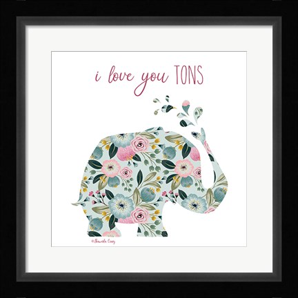 Framed Love You Tons Print