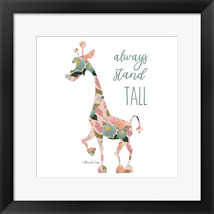 Framed Always Stand Tall Print