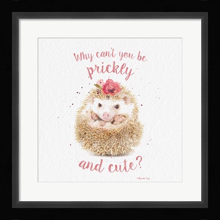 Framed Prickly and Cute Print