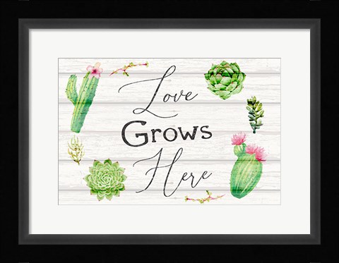 Framed Love Grows Here Print