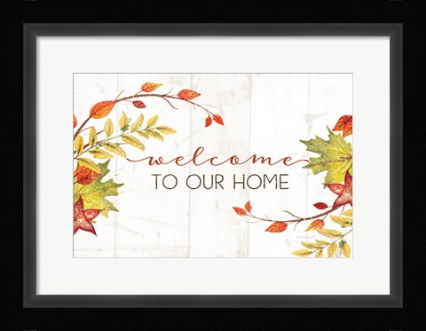Framed Welcome to Our Home Print