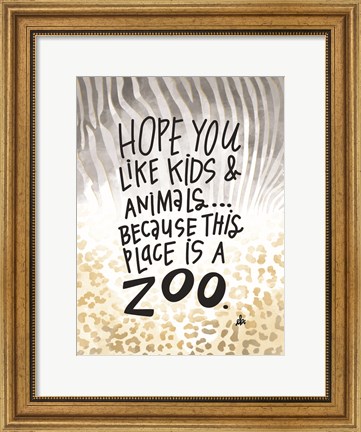 Framed This Place is a Zoo Print